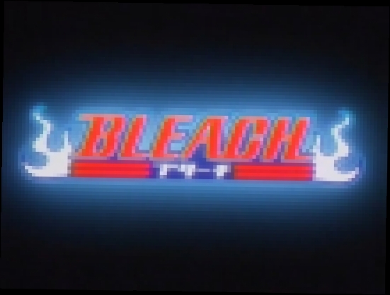   Блич / Bleach [064 из 366] - видеоклип на песню