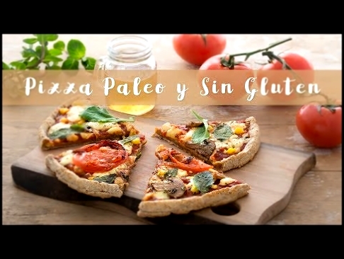 Pizza Paleo sin gluten #201 / Gluten, grain and dairy free pizza 