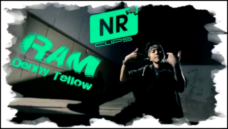 RAM & Denny Tellow - Будто в последний раз [NR clips] (Новые Рэп Клипы 2016)  - видеоклип на песню