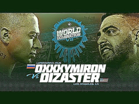 KOTD - Oxxxymiron (RUS) vs Dizaster (USA) | #WDVII - видеоклип на песню
