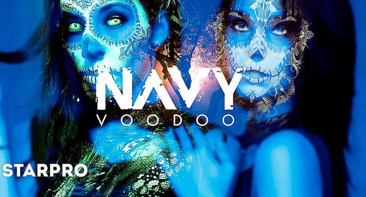 NAVY - VooDoo - видеоклип на песню