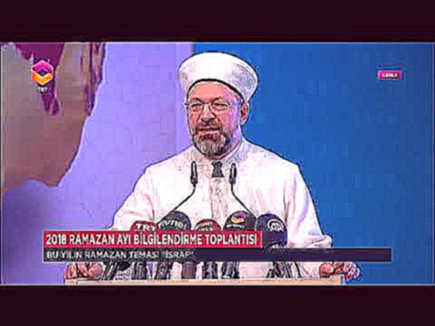 2018 Ramazan Ayı Bilgilendirme Toplantısı - Prof. Dr. Ali Erbaş - видеоклип на песню