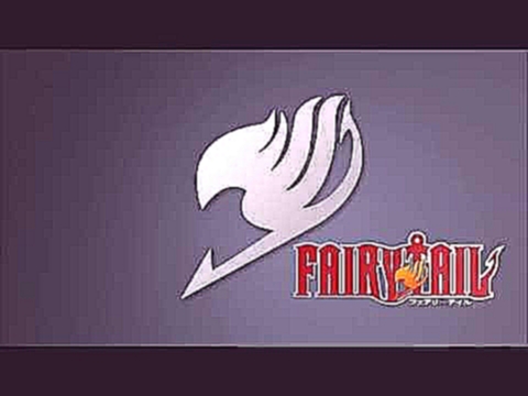 Fairy Tail New Main Theme 2014 - видеоклип на песню