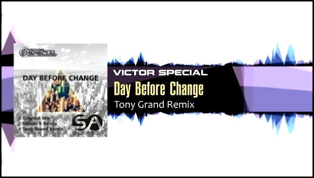 Victor Special - Day Before Change (Tony Grand Remix) - видеоклип на песню