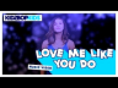 KIDZ BOP Kids – Love Me Like You Do (Official Lyric Video) [KIDZ BOP 29] #ReadAlong - видеоклип на песню