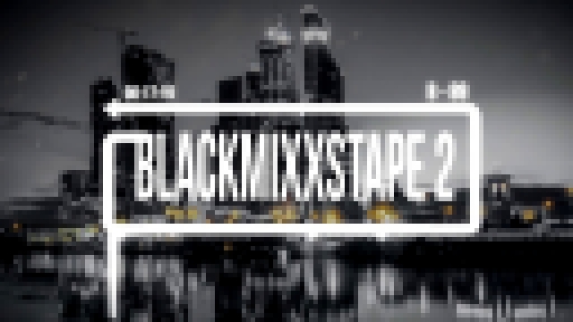MC Doni,Timati,MOT и L'one - BLACKMIXXSTAPE 2 - видеоклип на песню