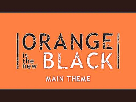 <span aria-label="Orange is the New Black | Main Theme Music | You've Got Time &#x410;&#x432;&#x442;&#x43E;&#x440;: L'Orchestra Cin&#xE9;matique &#x413;&#x43E;&#x434; &#x43D;&#x430;&#x437;&#x430;&#x434; 3 &#x43C;&#x438;&#x43D;&#x443;&#x442;&#x44B; 19 &#x4 - видеоклип на песню