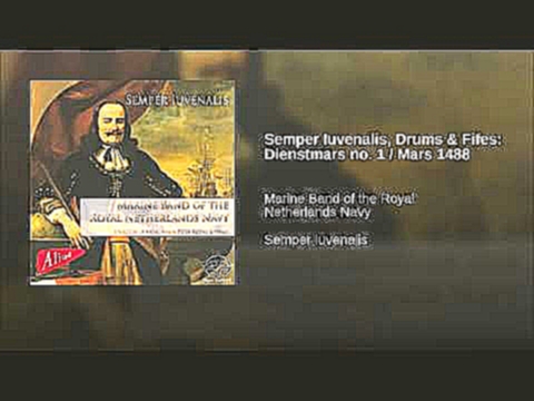 Semper Iuvenalis, Drums &amp; Fifes: Dienstmars no. 1 / Mars 1488 - видеоклип на песню