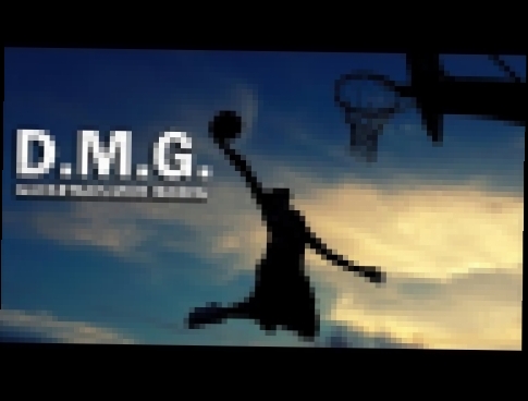 D.M.G. - Баскетбол моя жизнь - видеоклип на песню