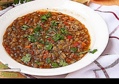 Болгарский суп из чечевицы - леща чорба. Рецепт 