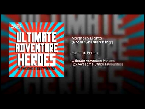 Northern Lights (From 'Shaman King') - видеоклип на песню