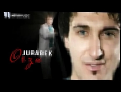 ЖураБЕК - Орзу (видеоклип) - видеоклип на песню