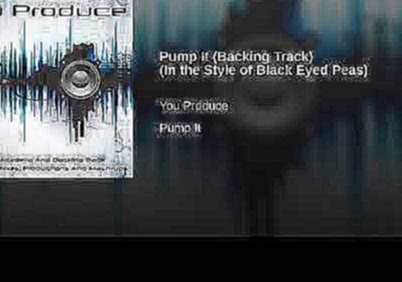 <span aria-label="Pump It (Backing Track) (In the Style of Black Eyed Peas) &#x410;&#x432;&#x442;&#x43E;&#x440;: You Produce - Topic 6 &#x43C;&#x435;&#x441;&#x44F;&#x446;&#x435;&#x432; &#x43D;&#x430;&#x437;&#x430;&#x434; 3 &#x43C;&#x438;&#x43D;&#x443;&#x4 - видеоклип на песню