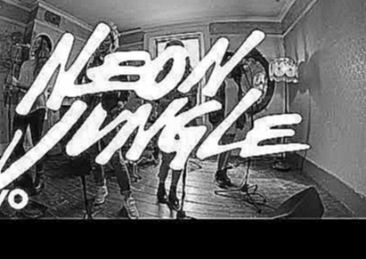 Neon Jungle - Take Me to Church (Hozier Cover) - видеоклип на песню