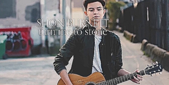 Shon Burnett - Turn Me To Stone ( Official Video ) - видеоклип на песню