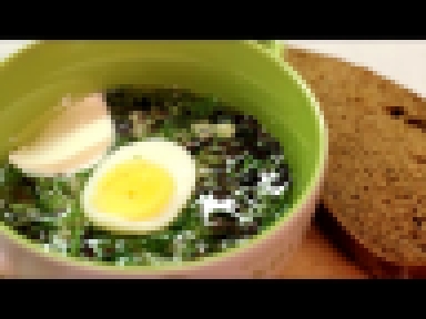 Как приготовить холодный щавелевый суп с яйцом рецепт 