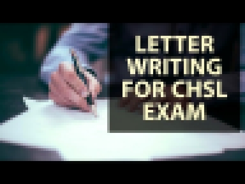 Letter Writing for SSC CHSL - видеоклип на песню