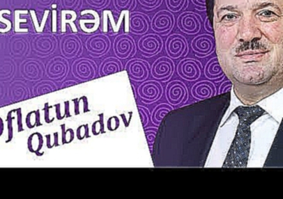 Eflatun Qubadov - Sevirem 2018 (Audio) - видеоклип на песню
