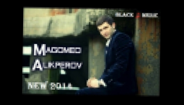Магомед Аликперов - Твоя Улыбка (New Music 2014) - видеоклип на песню