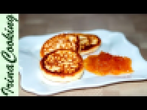 СЫРНИКИ из творога - рецепт | Curd Cheese Pancakes 