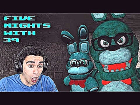 39 IS BACK AND HE BROUGHT A FRIEND! - Five Nights with 39 UPDATE! (Night 7/Ending) - видеоклип на песню