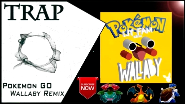 Pokemon GO - Wallaby Remix | New Trap Music 2016 | - видеоклип на песню