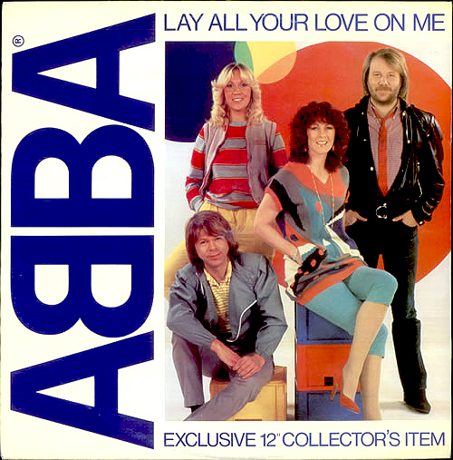 ABBA Lay All Your Love On Me