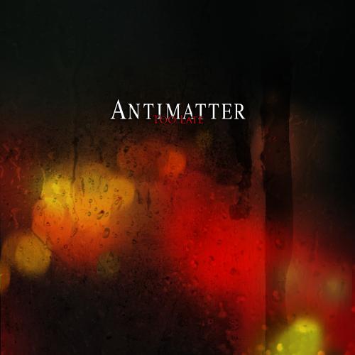 Antimatter The Last