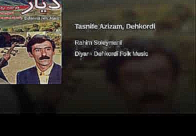 Tasnife Azizam, Dehkordi - видеоклип на песню