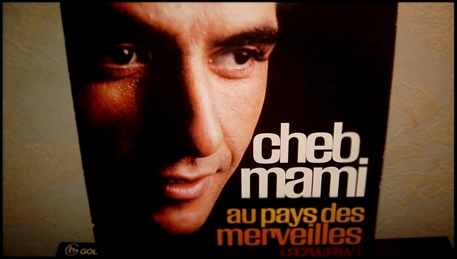 CHEB  MAMI     -   AU PAYS DES MERVEILLES  ( AZWAW ALTERNATIVE ) - видеоклип на песню