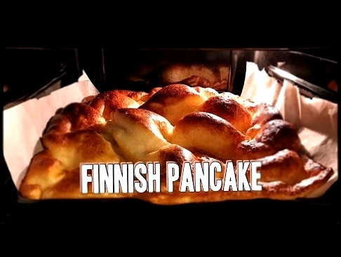 FINNISH PANCAKE RECIPE | ФИНСКИЙ БЛИН | очень простой рецепт 