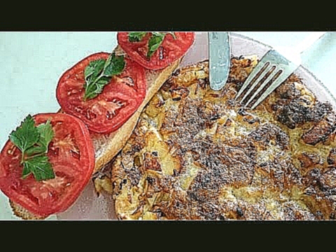 Тортилья рецепт блюда из картошки с яйцом как приготовить вкусно и быстро на ужин 