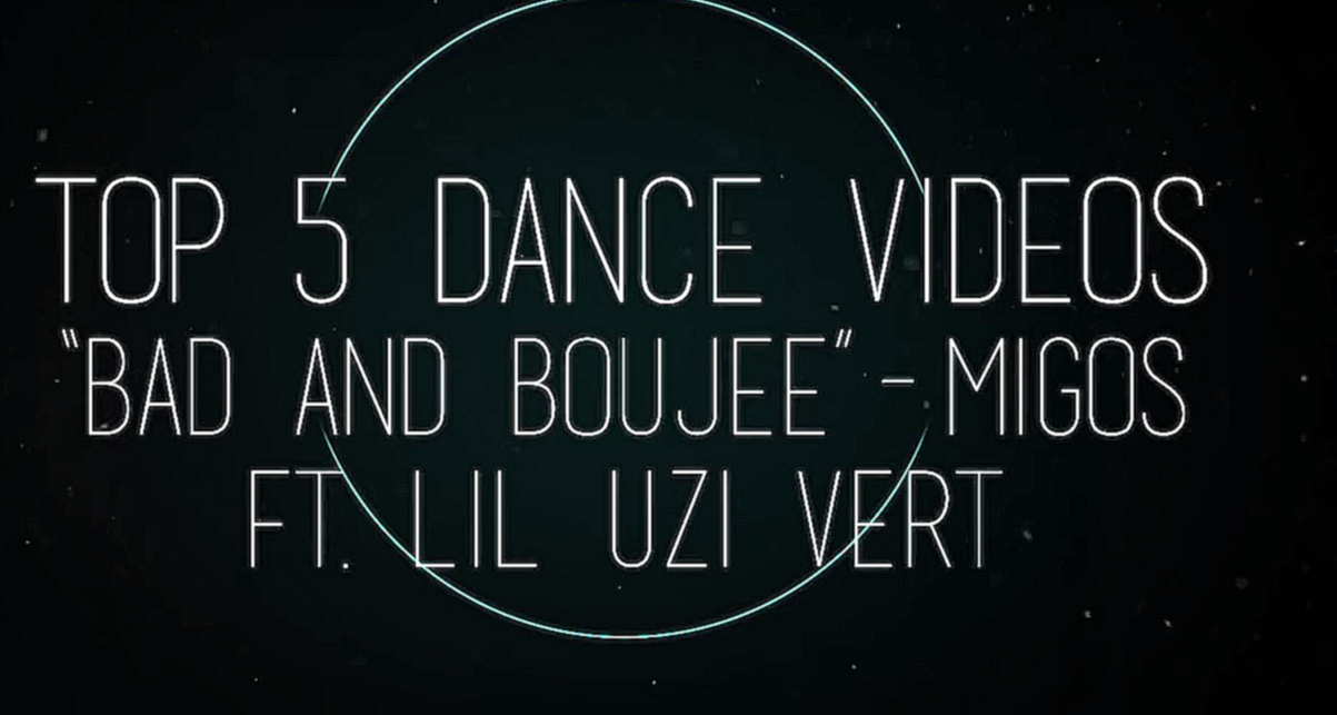 Топ-5 видео на песню Bad and Boujee - Migos ft. Lil Uzi Vert - видеоклип на песню