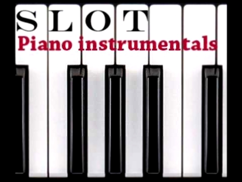 SLOT (Слот - 7 Звонков) piano version - видеоклип на песню