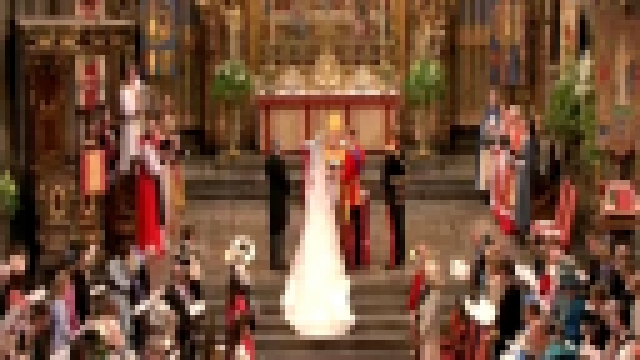 Свадьба Уильяма и Кейт: клятвы жениха и невесты  - видеоклип на песню