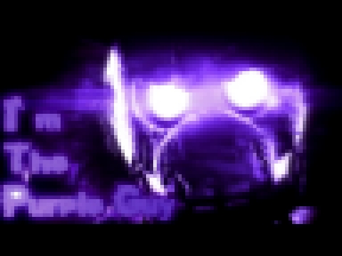 [SFM] I`m The Purple Guy by DAGames REMAKE - видеоклип на песню