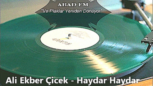 Ali Ekber Cicek - Haydar Haydar *Турецкая народная музыка *Abad FM - Turkish - видеоклип на песню