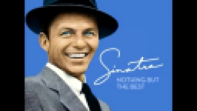 Frank Sinatra - I Love You Baby - видеоклип на песню