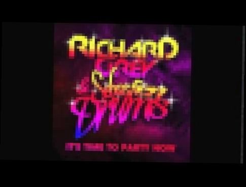 Richard Grey &amp; Sebastien Drums - It's Time To Party Now (Official Audio Preview) - видеоклип на песню