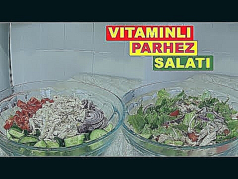 VITAMINLI PARHEZ SALATI / Диетический салат витаминный 