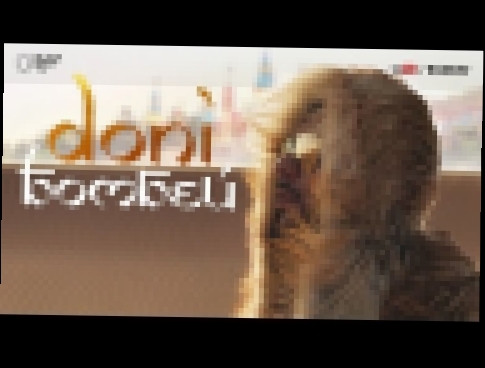 Doni - Бомбей (премьера клипа, 2017) - видеоклип на песню