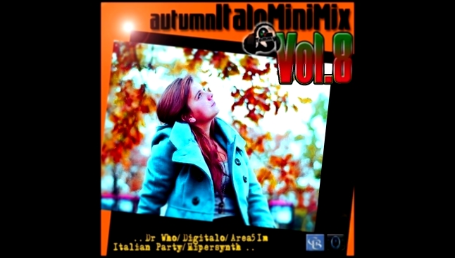 Italo MiniMix Volume.8 2k17 Version A - видеоклип на песню
