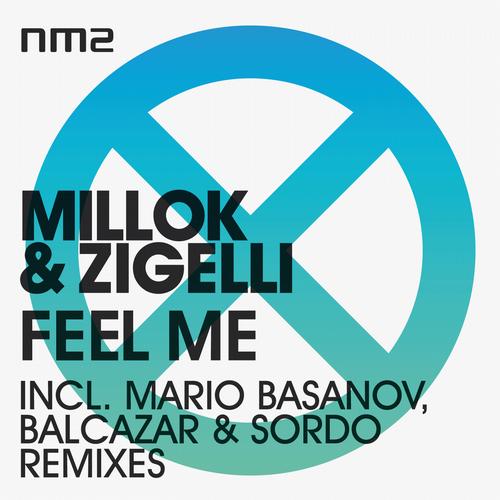 Millok & Zigelli Feel Me (Original Mix)
