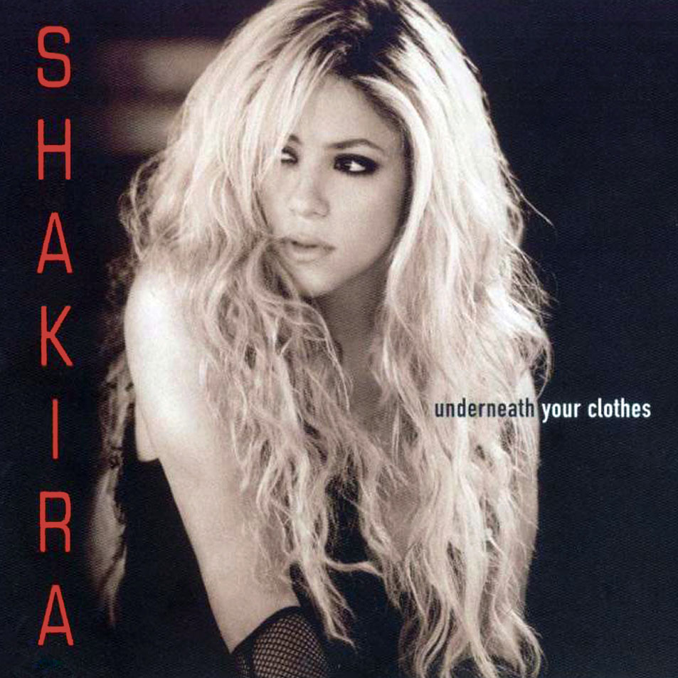 Shakira Underneath Your Clothes