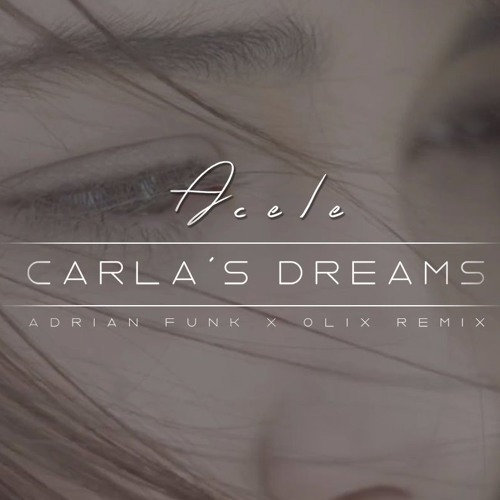 Carla's Dreams Sub Pielea Mea Adrian Funk X OLiX Remix